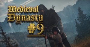 Medieval Dynasty ► Средневековая Династия #9 Загадки от Иды и человек сова