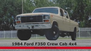 1984 Ford F350 Crew Cab 4x4