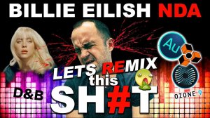 Billie Eilish - NDA (DIVI Remix 2021)/Let's remix this sh@t!!!