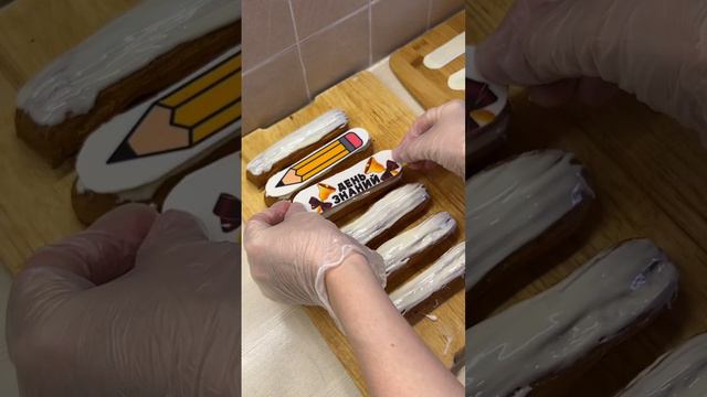 ЭКЛЕРЫ НА 1 СЕНТЯБРЯ с сахарной печатью  #идея #рецепт#эклеры