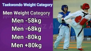 taekwondo weight category / taekwondo weight divisions / taekwondo weight classes | taekwondo