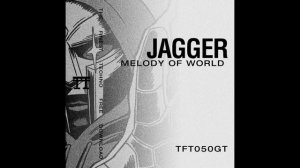 JAGGER - Melody Of World (HQ)