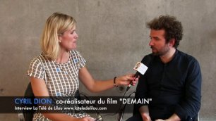 DEMAIN_ Interview de Cyril Dion avant la sortie en film