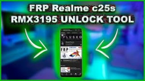 FRP Realme c25s RMX3195 Сброс Google. UNLOCK TOOL.