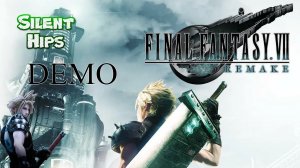 FINAL FANTASY VII REMAKE DEMO - Последняя фантазия 7 ремейк