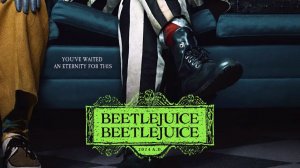 Beetlejuice 2 | Битлджус 2, 2024, 4К