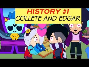 BRAWL STARS HISTORY #1 COLLETE AND EDGAR