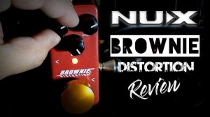 Nux Brownie Distortion - Review - Nacho Peñalva