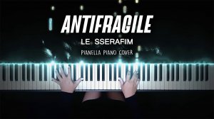 LE SSERAFIM - ANTIFRAGILE - Piano Cover by Pianella Piano