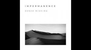 "Impermanence" (from "Impermanence") @kenzo_mishima KORG VOLCA FM, SOMA COSMOS & LYRA 8, NIGHTSKY