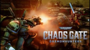 ВПЕЧАТЛЯЮЩИЙ ГЕЙМПЛЕЙ - ПРОХОЖДЕНИЕ №3 ▷ Warhammer 40,000 Chaos Gate - Daemonhunters