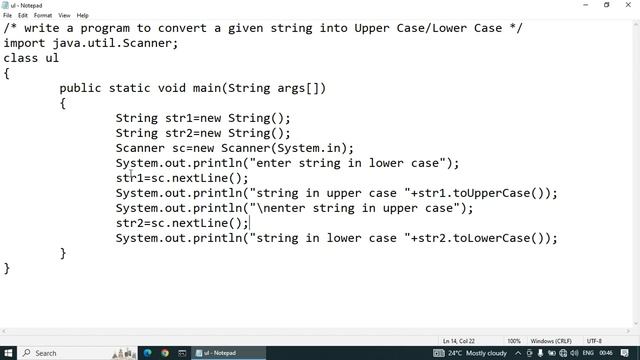 Convert a String into Lowercase | Convert a String into UpperCase in Java | toLowerCase |toUpperCas
