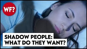 Shadow People and The Hat Man | Who are they? What do they want?
