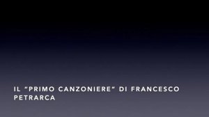 Il “primo Canzoniere” di Francesco Petrarca