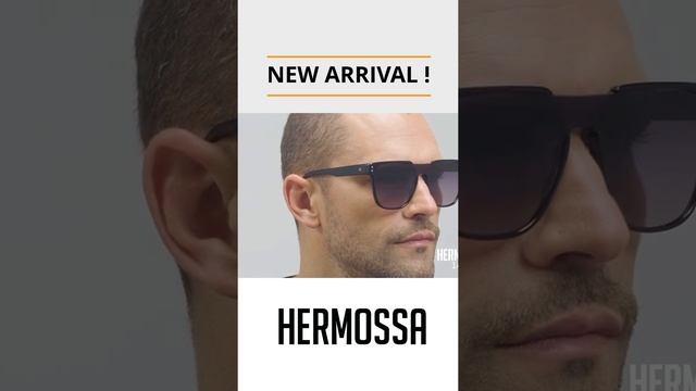 HERMOSSA Sunglasses New Arrival