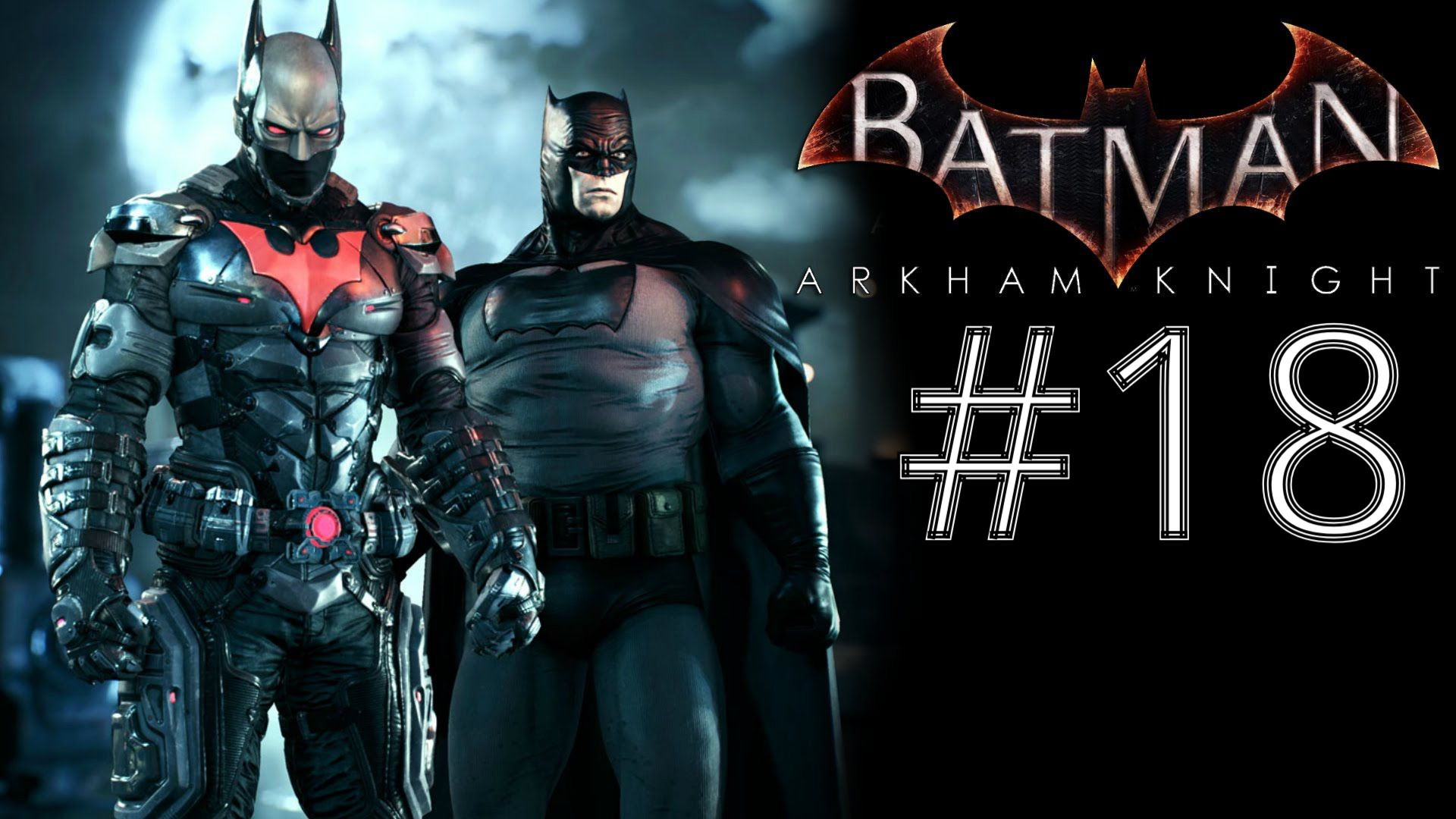 ЛИЦО РЫЦАРЯ ► Batman: Arkham Knight #18