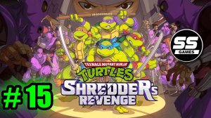 Прохождение TMNT: Shredders Revenge \ Эпизод 15: Аборигены внешнего мира