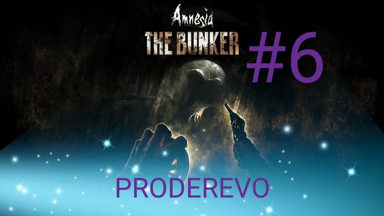 Прохождение: Amnesia THE BUNKER #6