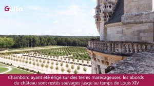 Château de Chambord - 500 ans d'histoire de France