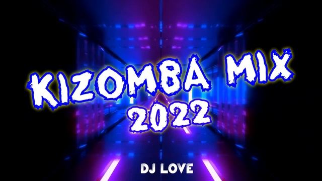 Kizomba mix 2022 "Os Melhores" смотреть онлайн