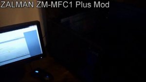 [OLD] Zalman ZM-MFC1 Plus Mod