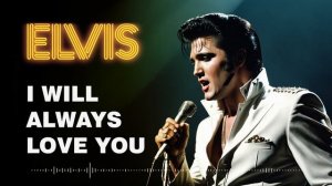 Elvis Presley | I will always love you [ Dolly Parton Ai Cover ]