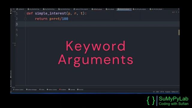 Function Arguments in Python | Keyword Arguments | Arbitrary Arguments |  SuMyPyLab