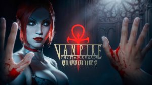 Про Vampire The Masquerade - Bloodlines (Часть 2)