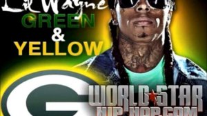 Lil Wayne - Green and Yellow