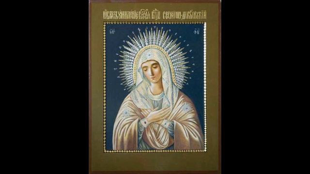 Молитва Богородице "Умиление". смотреть онлайн