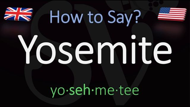 How to Pronounce Yosemite? (CORRECTLY) National Park, California
