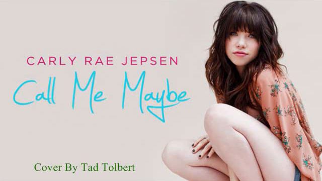 Carly Rae Jepsen - Call Me Maybe - A Capella Demo Cover By Tad Tolbert смотреть онлайн