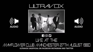 Ultravox LIVE at The Mayflower, Manchester on 17th August 1980 – FULL SET