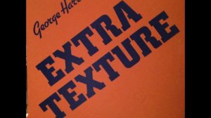 George Harrison- Extra Texture (full album)