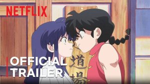 Ranma 1/2 Animated Series, Season 1 - Official Trailer | Netflix