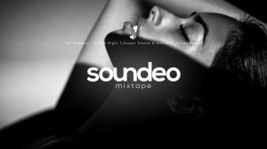 Yummy Music Deep House, Vocal House, Tropical House Soundeo Mixtape