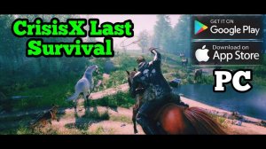 CrisisX Last Survival - Геймплей - Gameplay  (Android, iOS, PC) / CrisisX Last Survival Мобайл