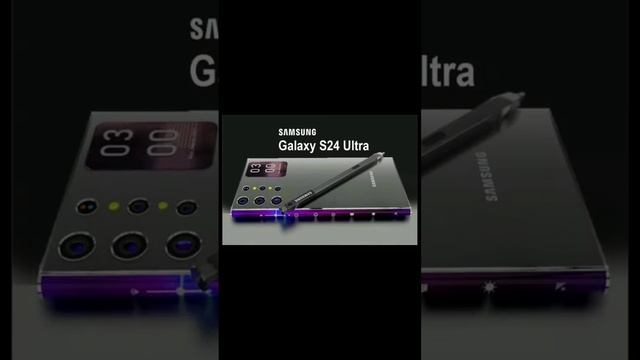 Что известно про Samsung galaxy s 24 Ultra?