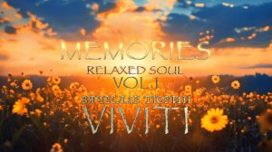 VIVITI (Вячеслав Тюрин) — Memories (Relaxed Soul, Vol. 1)