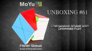 Unboxing №61 MoYu Fisher Skewb. Обзор