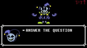 Jevil asks you if you fart