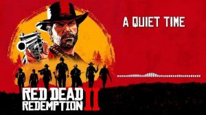 Red Dead Redemption 2 Official Soundtrack - A Quiet Time | HD (With Visualizer)