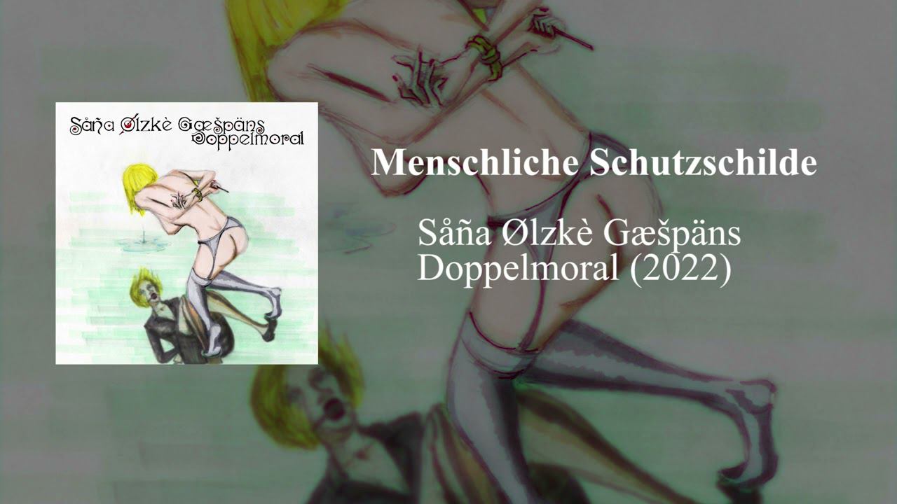 Såña Ølzkè Gæšpäns - Menschliche Schutzschilde