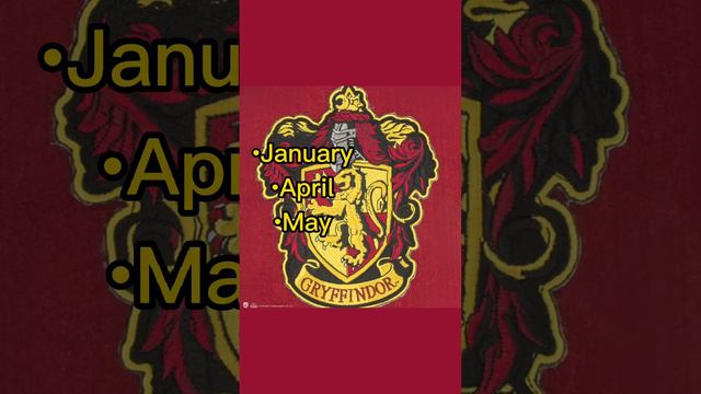 Your Birth Month Your Hogwarts House