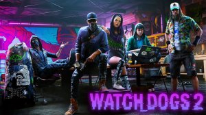 Игрофильм Watch Dogs 2 ➤ Без комментариев