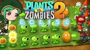 ПРАВИЛЬНЫЕ РАСТЕНИЯ ПРОТИВ ЗОМБИ 2 ► Plants vs. Zombies 2 Eclise mod #01 ПвЗ 2 | PvZ 2