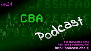 CBA Podcast #21: finishing up RC2018/04, scripting, and finding a new home-computer