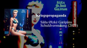 Såña Ølzkè Gæšpäns - Kriegspropaganda