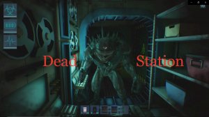 Русские игры - Dead Station, наш ответ Alien: Isolation? (с таймкодами)