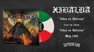 XIBALBA - "Años en Infierno"